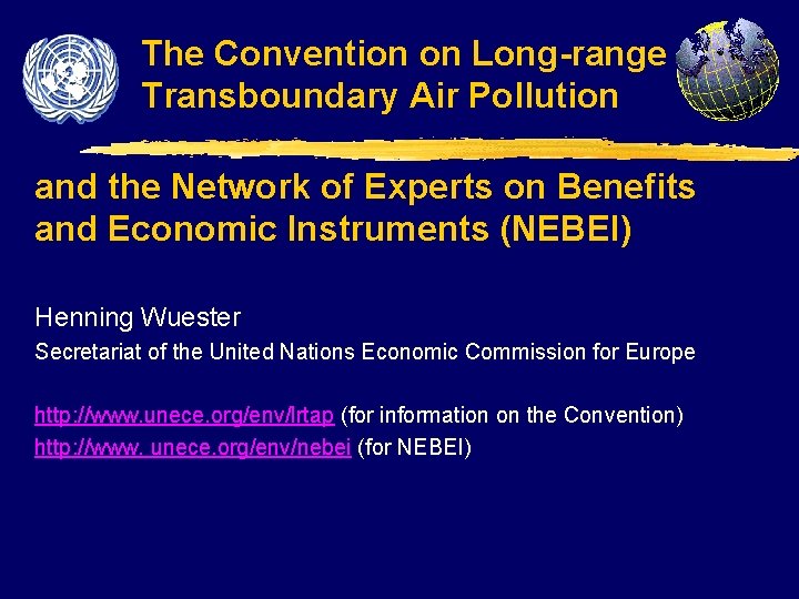 The Convention on Long-range Transboundary Air Pollution and the Network of Experts on Benefits