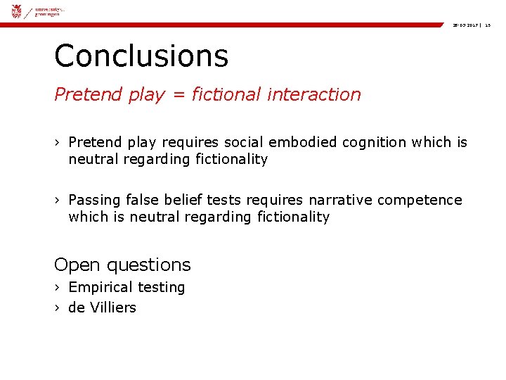 28 -03 -2017 | 15 Conclusions Pretend play = fictional interaction › Pretend play