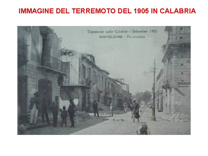 IMMAGINE DEL TERREMOTO DEL 1905 IN CALABRIA 