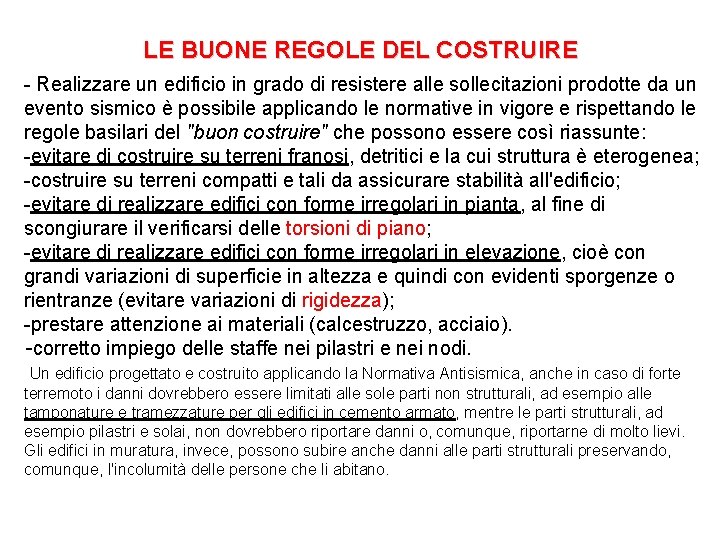 LE BUONE REGOLE DEL COSTRUIRE - Realizzare un edificio in grado di resistere alle