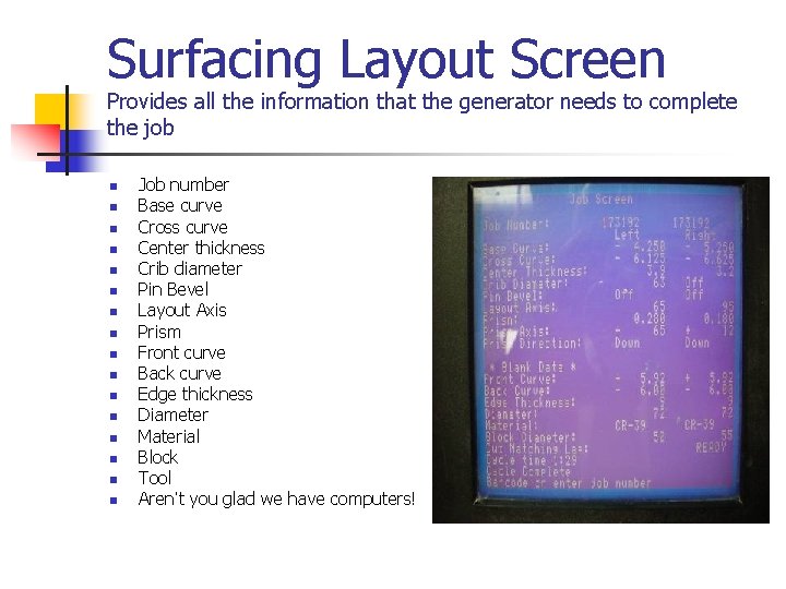 Surfacing Layout Screen Provides all the information that the generator needs to complete the