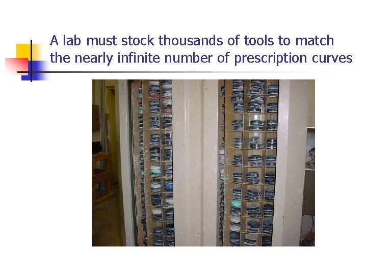 A lab must stock thousands of tools to match the nearly infinite number of