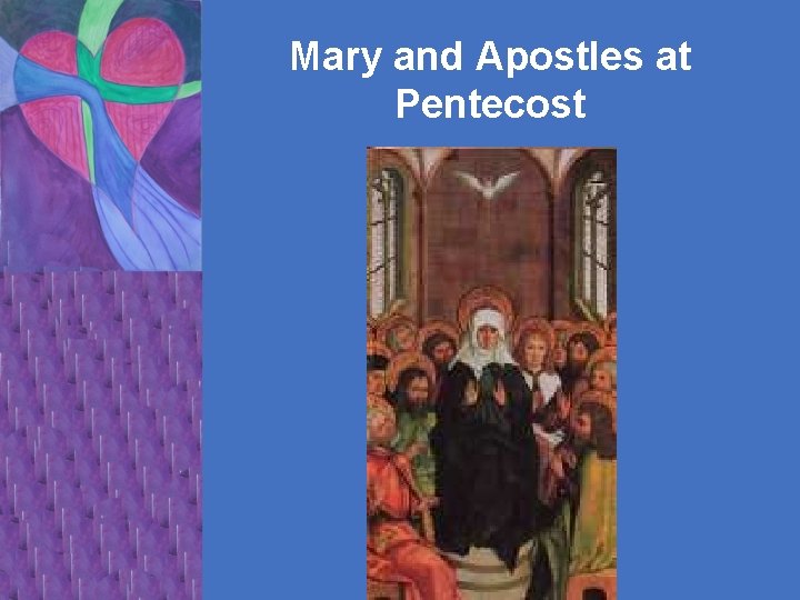 Mary and Apostles at Pentecost 