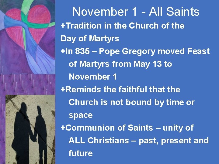 November 1 - All Saints +Tradition in the Church of the Day of Martyrs