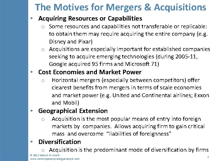 The Motives for Mergers & Acquisitions • Acquiring Resources or Capabilities o Some resources