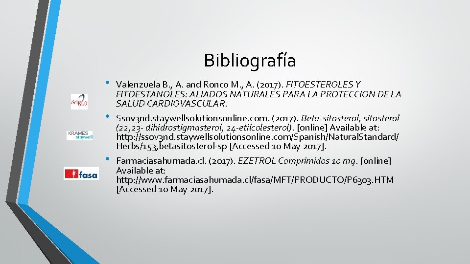 Bibliografía • • • Valenzuela B. , A. and Ronco M. , A. (2017).