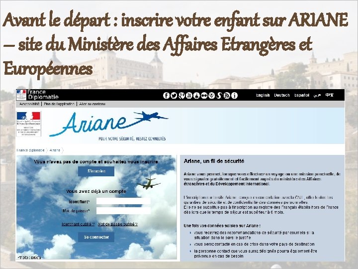 Avant le départ : inscrire votre enfant sur ARIANE – site du Ministère des