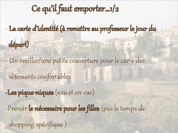 Ce qu’il faut emporter… 1/2 - La carte d’identité (à remettre au professeur le