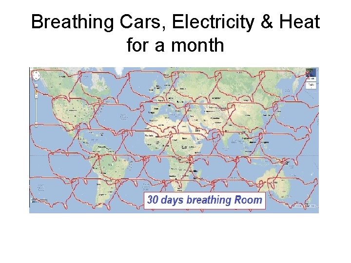 Breathing Cars, Electricity & Heat for a month 