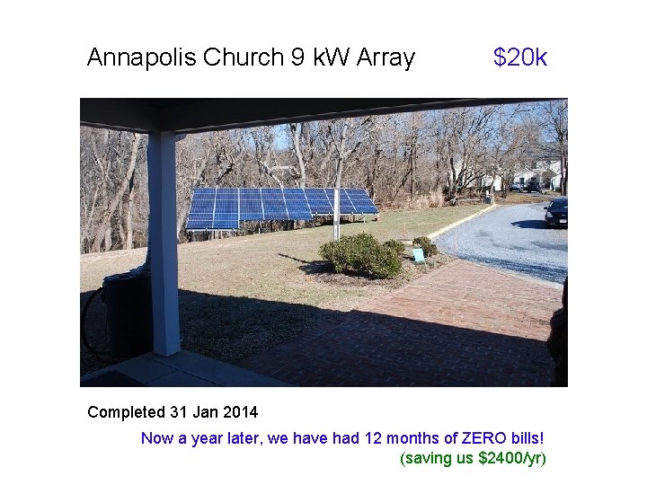 Annapolis Church 9 k. W Array $20 k Completed 31 Jan 2014 Now a
