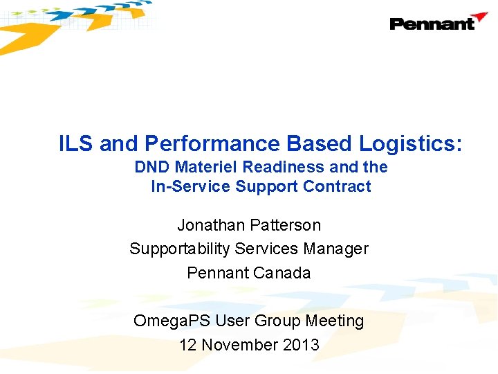 ILS and Performance Based Logistics: DND Materiel Readiness and the In-Service Support Contract Jonathan