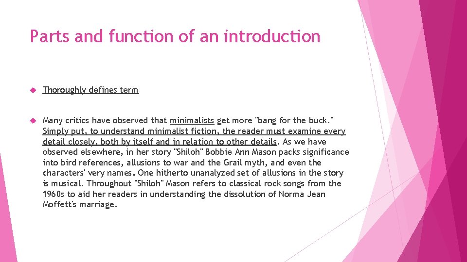 Parts and function of an introduction Thoroughly defines term Many critics have observed that