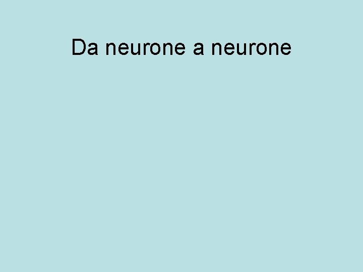 Da neurone 