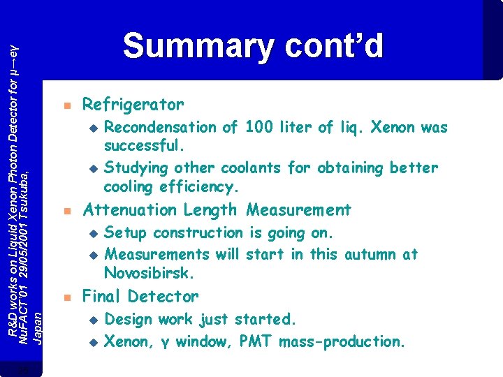 R&D works on Liquid Xenon Photon Detector for μ→eγ Nu. FACT’ 01 29/05/2001 Tsukuba,