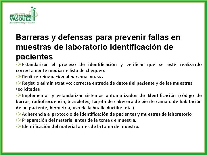 Barreras y defensas para prevenir fallas en muestras de laboratorio identificación de pacientes •