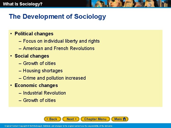 What Is Sociology? The Development of Sociology • Political changes – Focus on individual