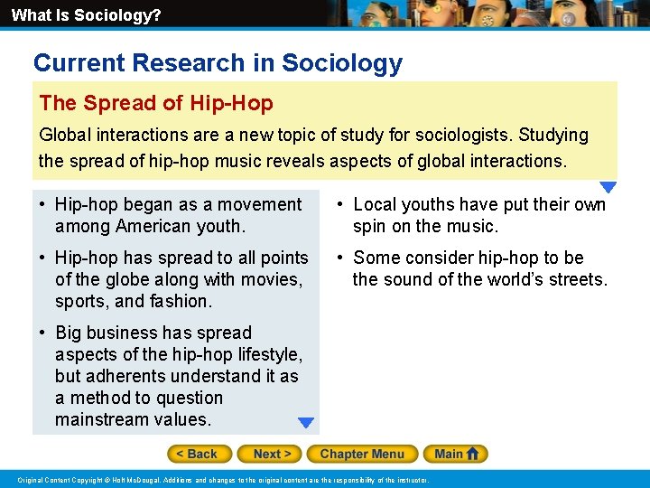 What Is Sociology? Current Research in Sociology The Spread of Hip-Hop Global interactions are