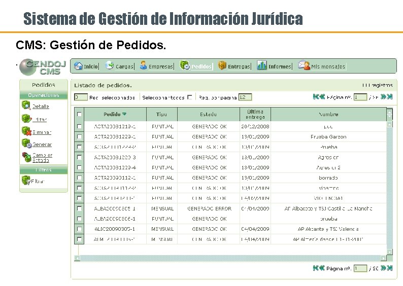 Sistema de Gestión de Información Jurídica CMS: Gestión de Pedidos. . Mayo de 2009