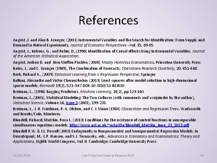 References Angrist , J. and Alan B. Krueger, (2001) Instrumental Variables and the Search