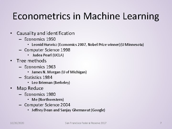 Econometrics in Machine Learning • Causality and identification – Economics 1950 • Leonid Hurwicz