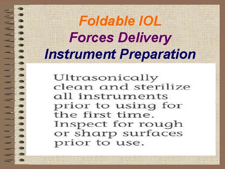 Foldable IOL Forces Delivery Instrument Preparation 