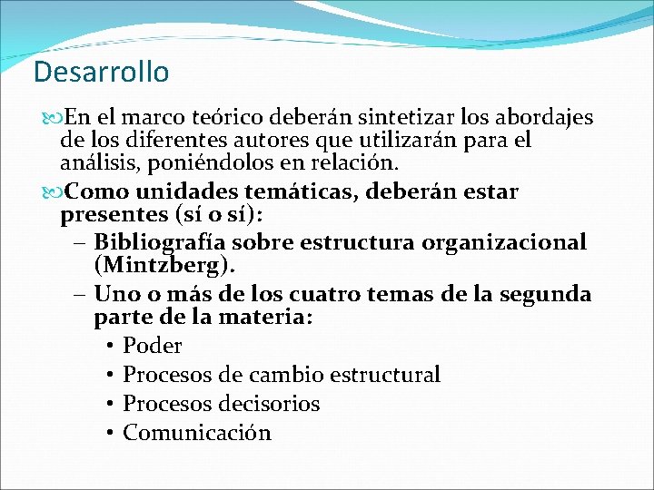Desarrollo En el marco teórico deberán sintetizar los abordajes de los diferentes autores que Desarrollo En el marco teórico deberán sintetizar los abordajes de los diferentes autores que