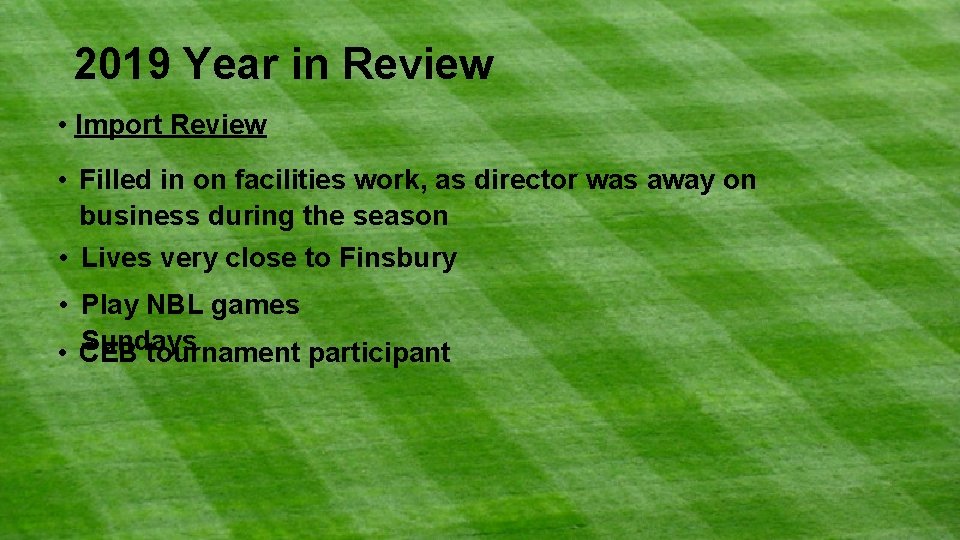 2019 Year in Review • Import Review • Filled in on facilities work, as