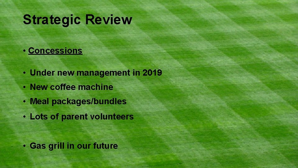 Strategic Review • Concessions • Under new management in 2019 • New coffee machine