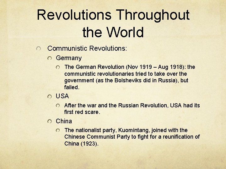 Revolutions Throughout the World Communistic Revolutions: Germany The German Revolution (Nov 1919 – Aug