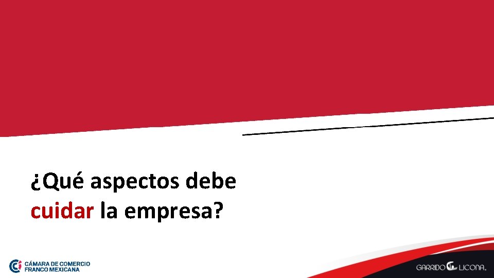 ¿Qué aspectos debe cuidar la empresa? 