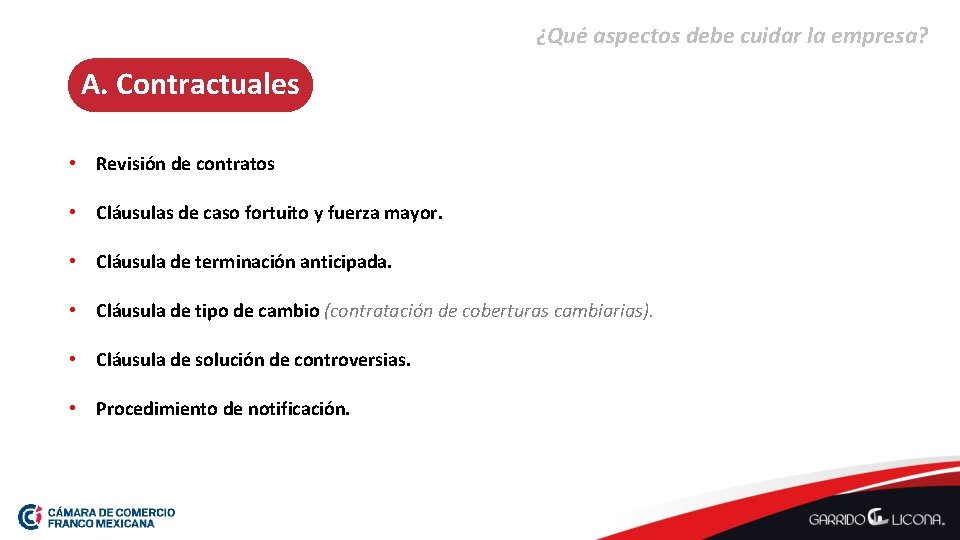 ¿Qué aspectos debe cuidar la empresa? A. Contractuales • Revisión de contratos • Cláusulas