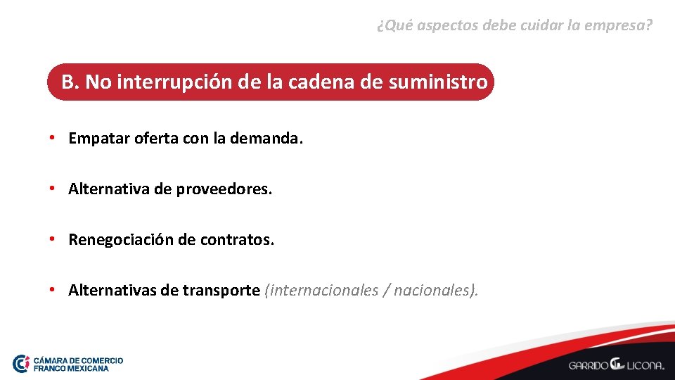 ¿Qué aspectos debe cuidar la empresa? B. No interrupción de la cadena de suministro