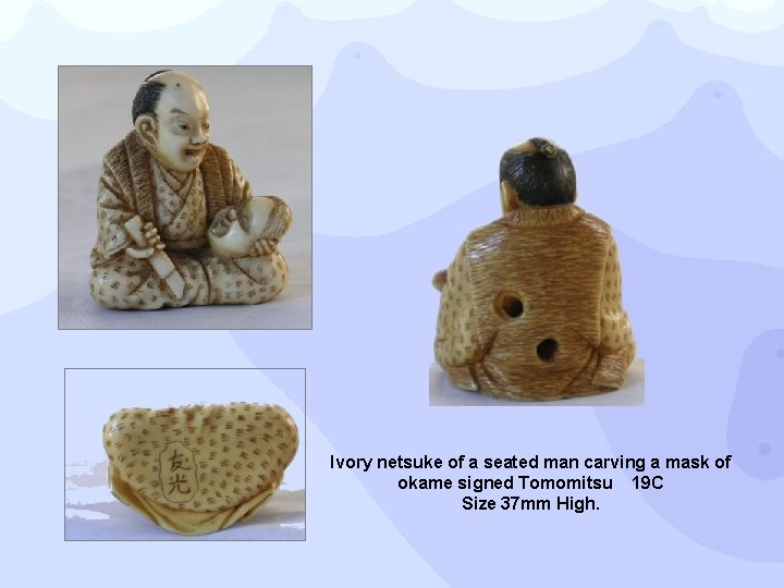 Ivory netsuke of a seated man carving a mask of okame signed Tomomitsu 19