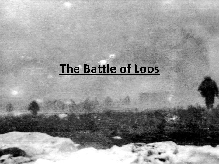 The Battle of Loos 