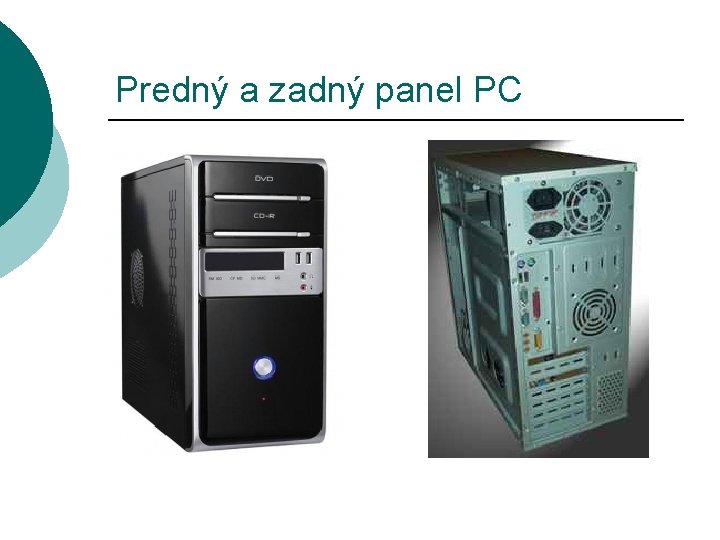 Predný a zadný panel PC 