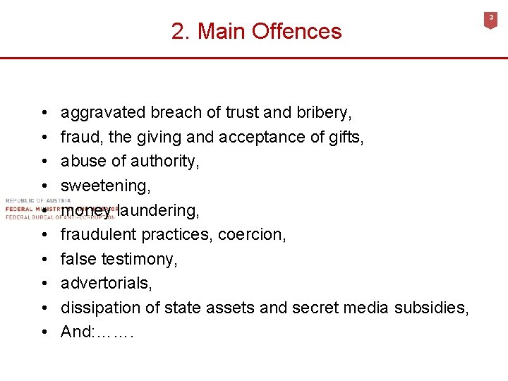 2. Main Offences • • • aggravated breach of trust and bribery, fraud, the