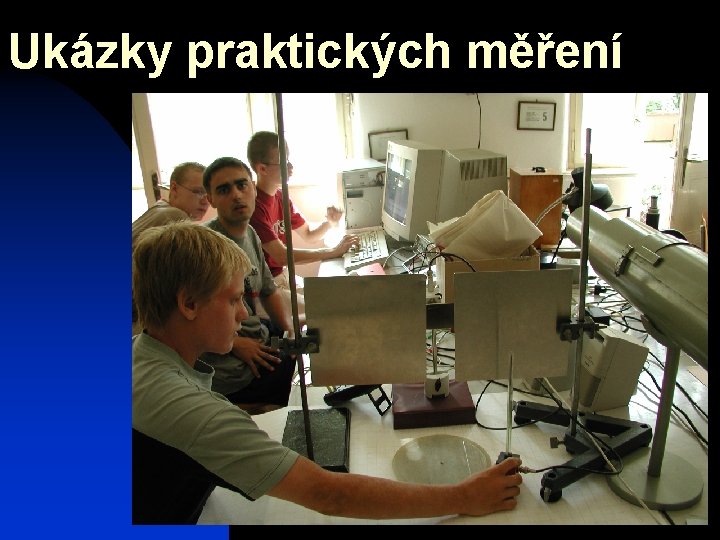 Ukázky praktických měření 