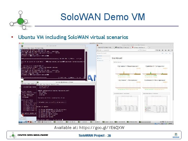 Solo. WAN Demo VM • Ubuntu VM including Solo. WAN virtual scenarios Available at: