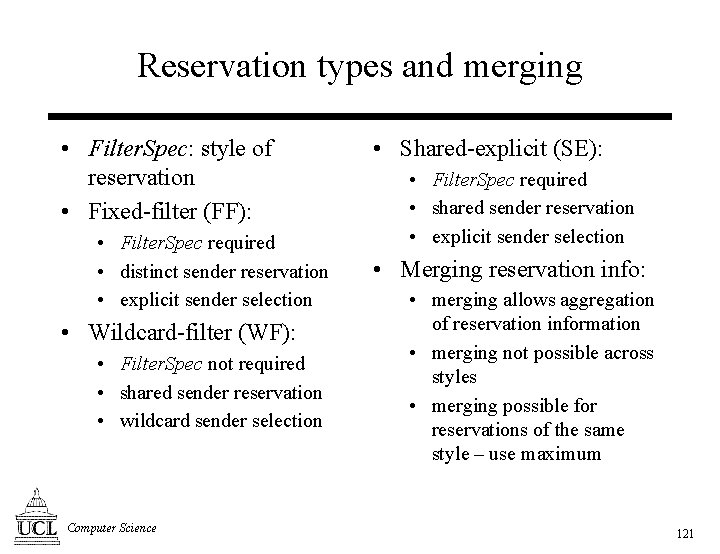 Reservation types and merging • Filter. Spec: style of reservation • Fixed-filter (FF): •