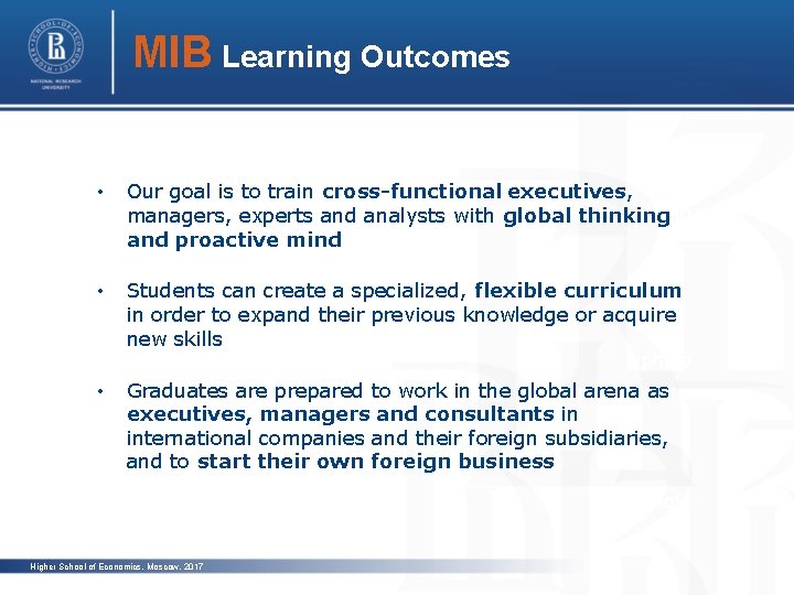 MIB Learning Outcomes • Our goal is to train cross-functional executives, photo managers, experts