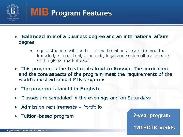 MIB Program Features • Balanced mix of a business degree and an international affairs