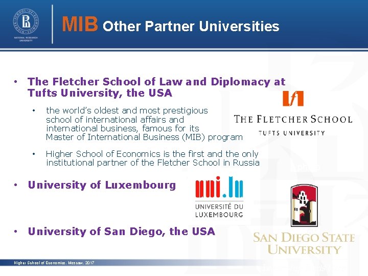 MIB Other Partner Universities • The Fletcher School of Law and Diplomacy at Tufts