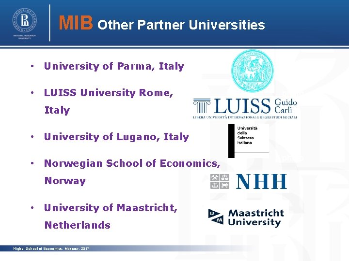 MIB Other Partner Universities • University of Parma, Italy • LUISS University Rome, photo