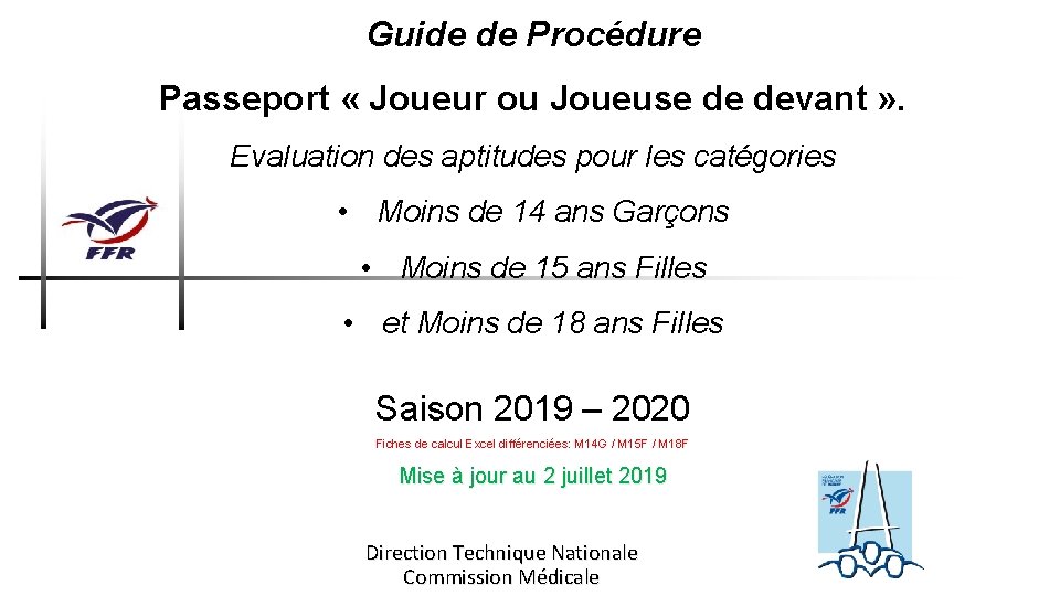 Guide de Procédure Passeport « Joueur ou Joueuse de devant » . Evaluation des