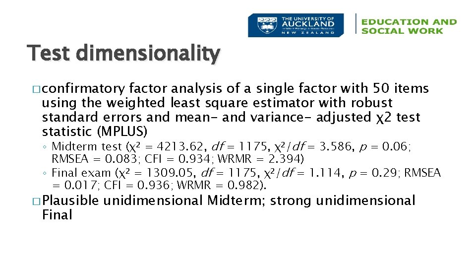 Test dimensionality � confirmatory factor analysis of a single factor with 50 items using
