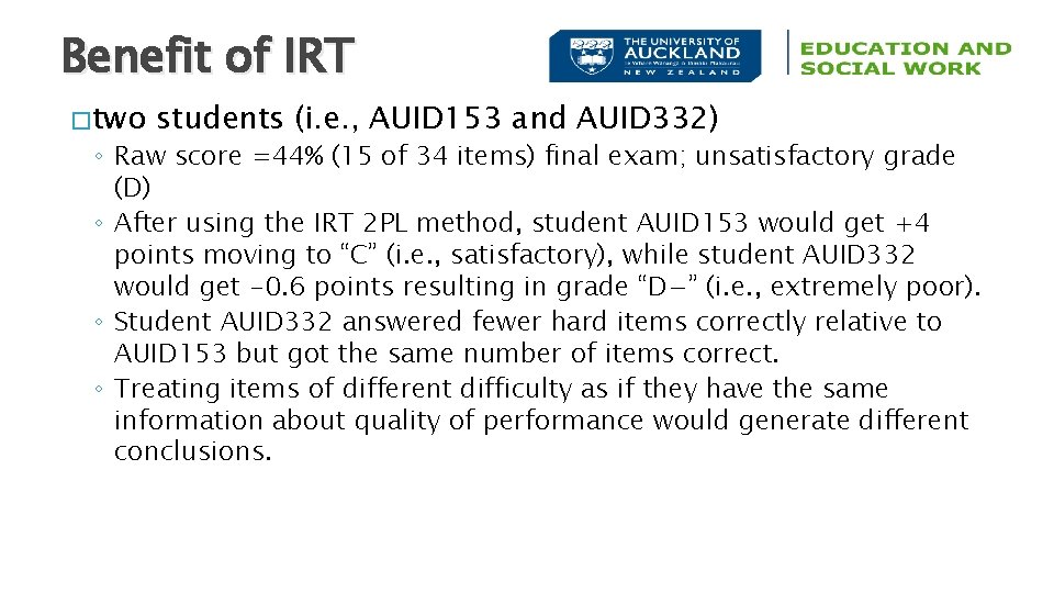 Benefit of IRT � two students (i. e. , AUID 153 and AUID 332)