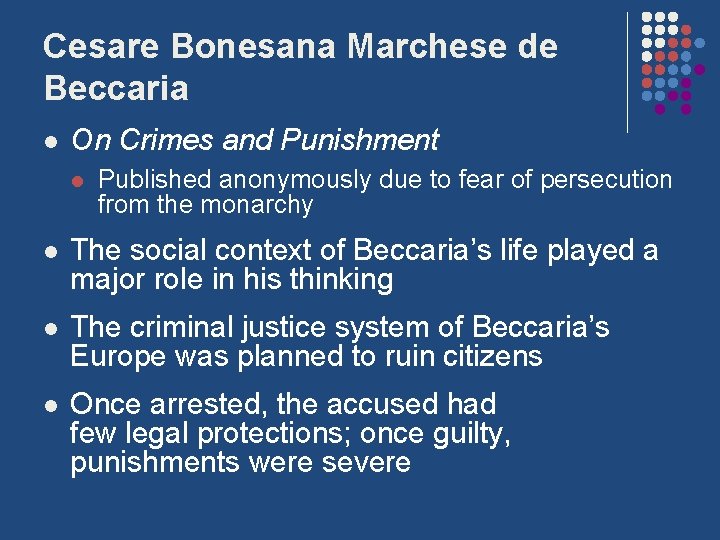 Cesare Bonesana Marchese de Beccaria l On Crimes and Punishment l Published anonymously due