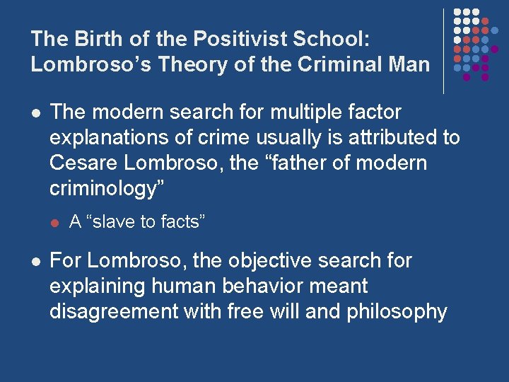 The Birth of the Positivist School: Lombroso’s Theory of the Criminal Man l The