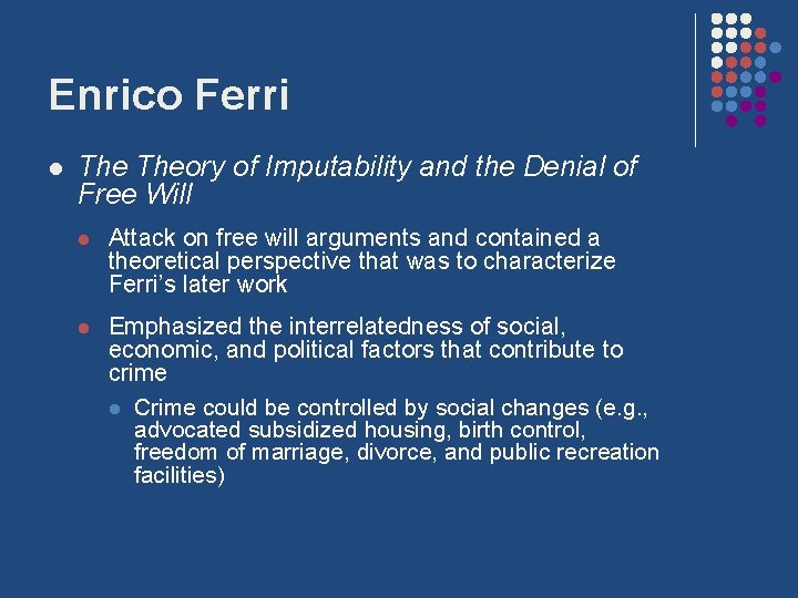 Enrico Ferri l Theory of Imputability and the Denial of Free Will l Attack