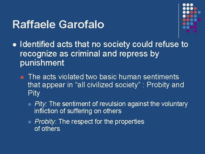 Raffaele Garofalo l Identified acts that no society could refuse to recognize as criminal
